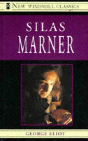 George Eliot: Silas Marner (New Windmill Classics) (1993, Heinemann Educational Publishers)