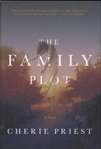 The Family Plot (Hardcover, 2016, Tor Books)