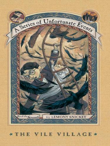 Lemony Snicket: The Vile Village (EBook, 2007, HarperCollins)
