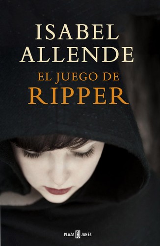 Isabel Allende: el juego de ripper (2014, Plaza & Janes)