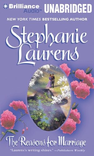 Stephanie Laurens: The Reasons for Marriage (AudiobookFormat, 2011, Brilliance Audio)