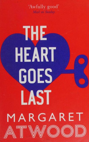The Heart Goes Last (2016, Virago)
