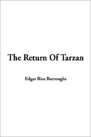 Edgar Rice Burroughs: The Return of Tarzan (Paperback, 2002, IndyPublish.com)