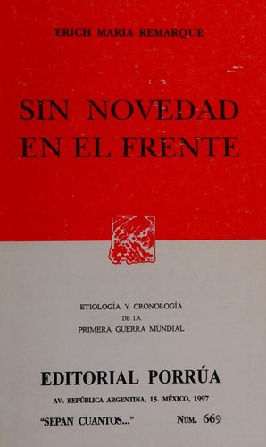 Erich Maria Remarque: Sin novedad en el frente (Spanish language, 1997, Editorial Porrúa)