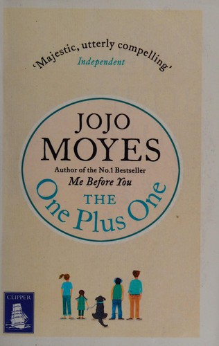 Jojo Moyes: The one plus one (2014, W F Howes Ltd)