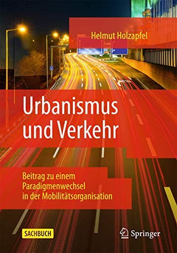 Helmut Holzapfel: Urbanismus und Verkehr (Paperback, Springer)