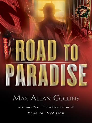 Max Allan Collins: Road to Paradise (EBook, 2005, HarperCollins)