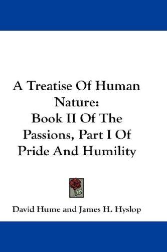 A Treatise Of Human Nature (Hardcover, 2007, Kessinger Publishing, LLC)