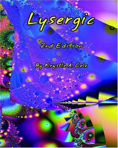 Krystle Cole: Lysergic (Paperback, 2007, Custom Books Publishing)