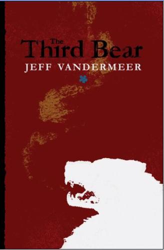 The Third Bear (Paperback, 2010, Tachyon Publications)