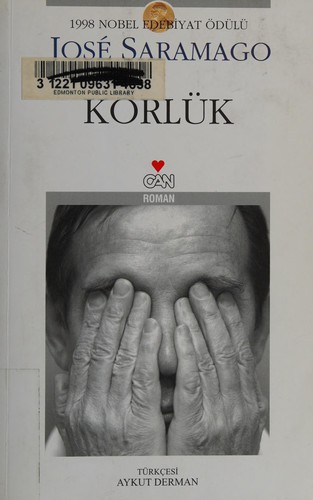 José Saramago: Körlük (Paperback, Turkish language, 1999, Can)