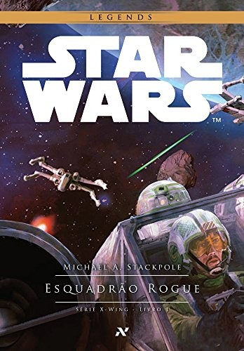 Michael A. Stackpole: Star Wars. Esquadrão Rogue (Em Portuguese do Brasil) (2016, ALEPH)