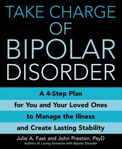 Julie A. Fast, John Preston: Take charge of bipolar disorder (2006, Warner Wellness)