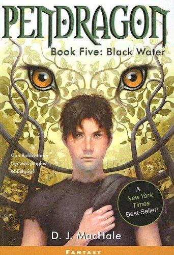 D. J. MacHale: Black Water (Pendragon, Book 5) (Hardcover, Tandem Library)