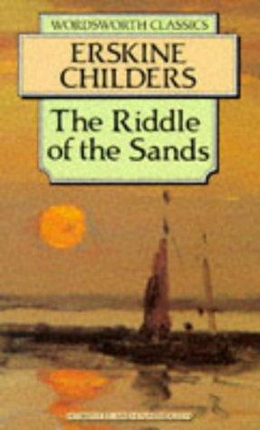 Robert Erskine Childers: The Riddle of the Sands (Wordsworth Collection) (Wordsworth Collection) (Paperback, 1998, NTC/Contemporary Publishing Company)