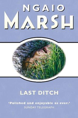 Ngaio Marsh: Last Ditch (2001, HarperCollins Publishers Ltd)