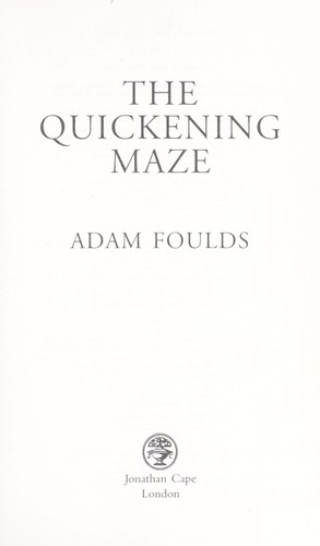 The quickening maze (2009, Jonathan Cape)