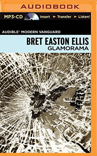 Jonathan Davis, Bret Easton Ellis: Glamorama (AudiobookFormat, 2015, Brilliance Audio)