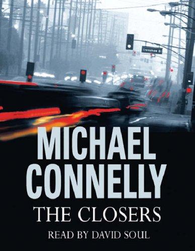 Michael Connelly: The Closers (AudiobookFormat, 2005, Orion (an Imprint of The Orion Publishing Group Ltd ))