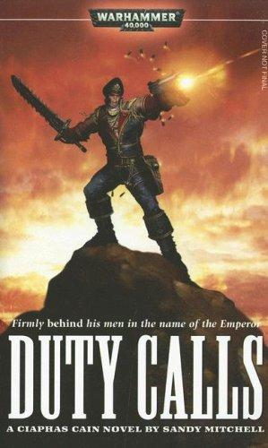 Duty Calls (Ciaphas Cain) (Paperback, 2007, Games Workshop)