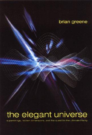 Brian Greene: The elegant universe (1999, W. W. Norton)