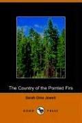 Sarah Orne Jewett: The Country of the Pointed Firs (Paperback, 2005, Dodo Press)