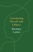 Translating Myself and Others (2022, Princeton University Press)