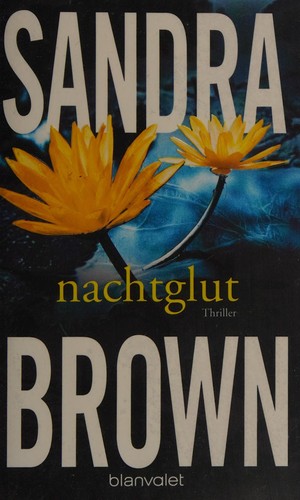 Sandra Brown: Nachtglut (German language, 2015, Blanvalet Taschenbuch Verlag)