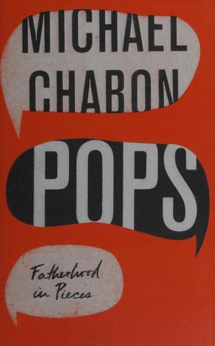 Michael Chabon: Pops (Hardcover, 2018, 4th Estate)