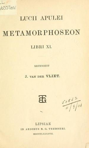 Apuleius: Metamorphoseon, Libri XI (Latin language, 1897, Teubner)