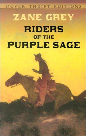 Zane Grey: The riders of the purple sage (2002, Dover Publications)