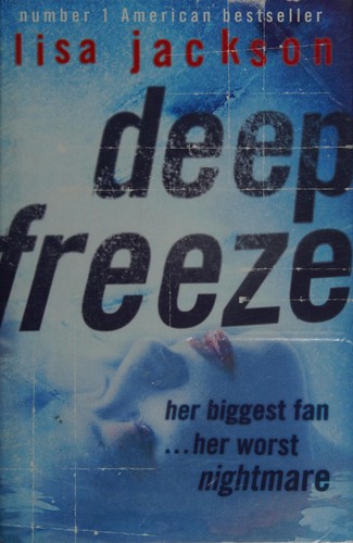 Lisa Jackson: Deep Freeze (2006, Hodder & Stoughton)