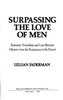 Lillian Faderman: Surpassing the love of men (1981, Morrow)