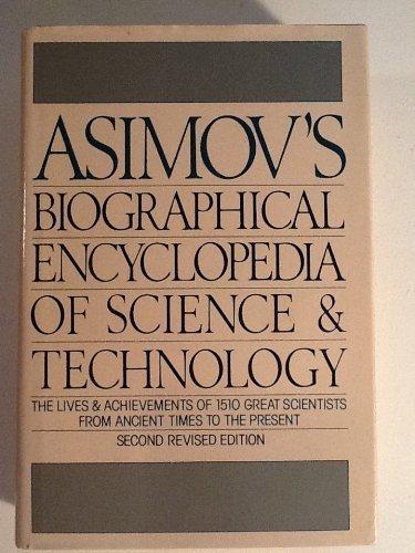 Asimov's Biographical Encyclopedia of Science and Technology (1982)