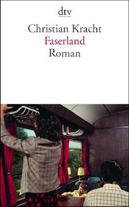 Christian Kracht: Faserland (Paperback, German language, 2002, Dtv)