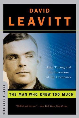 David Leavitt: The Man Who Knew Too Much (2006, W. W. Norton)