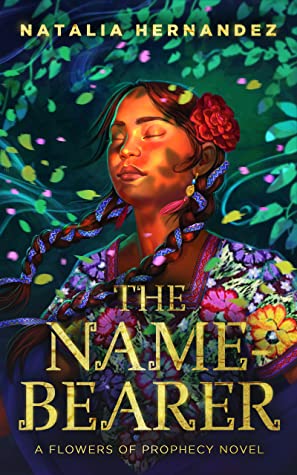 Natalia Hernandez: The Name-Bearer (Paperback)