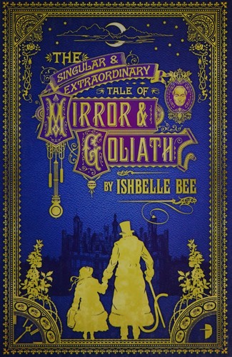 Ishbelle Bee: The singular and extraordinary tale of Mirror & Goliath (2014)