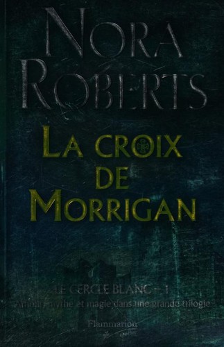 La croix de Morrigan, t. 1 (Paperback, French language, 2008, FLAMMARION QUEBEC)