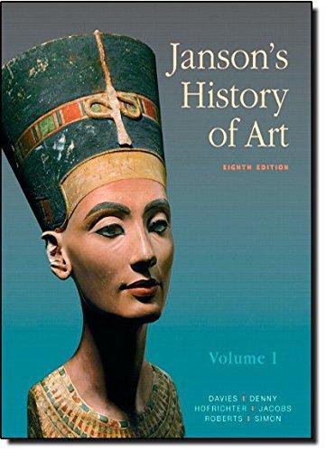 Joseph Jacobs, Penelope J.E. Davies, Walter B. Denny, Frima Fox Hofrichter, David Simon: Janson's History of Art (2010)