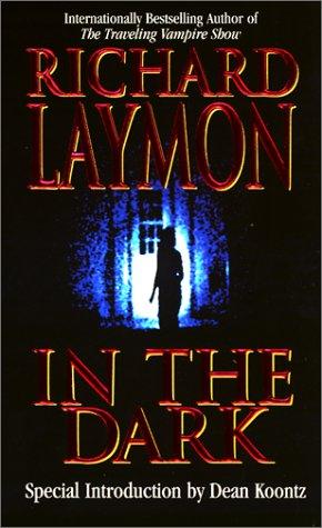 Richard Laymon: In the Dark (Paperback, Leisure Books)