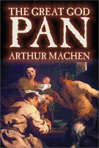 Arthur Machen, M. P. Shiel: Great God Pan (Paperback, 2003, Wildside Press)