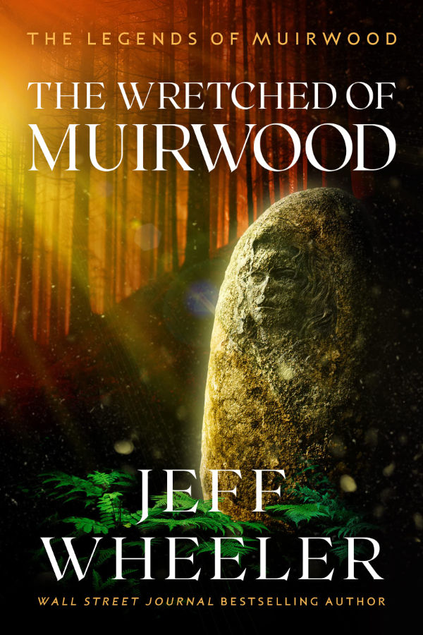 Jeff Wheeler: The Wretched of Muirwood (2013, 47North)