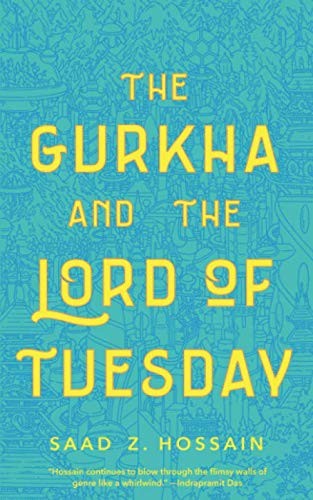 Gurkha and the Lord of Tuesday (Paperback, 2019, Tor.com)