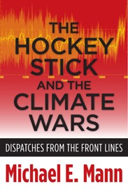 The hockey stick and the climate wars (Hardcover, 2012, Columbia University Press)