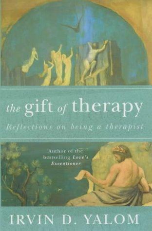 The Gift of Therapy (Hardcover, 2002, Piatkus Books)