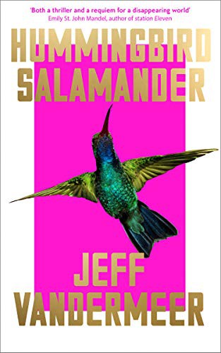 Hummingbird Salamander (Hardcover, 2021, Fourth Estate)