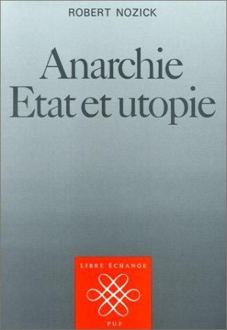 Robert Nozick: Anarchie, État et Utopie (Paperback, 1988, Presses Universitaires de France - PUF)