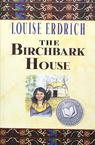 Louise Erdrich, Louise Erdich: The Birchbark House (Hardcover, 2002, Perfection Learning, Hyperion)