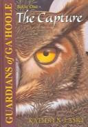 Kathryn Lasky: The Capture (Guardians of Ga'Hoole, Book 1) (Hardcover, 2003, Tandem Library)